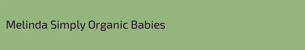 Melinda Simply Organic Babies